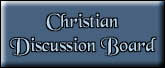Christian Discussion Board